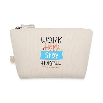 Travailler dur rester humble - Trousse biologique - nature - Devant