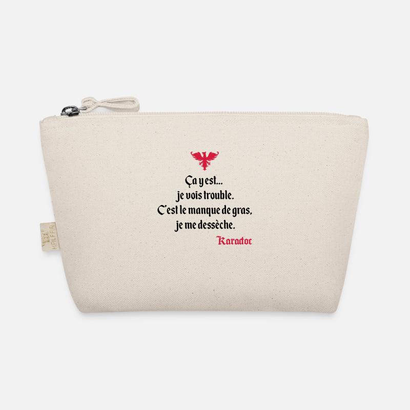 C'est le manque de gras, je me dessèche. Karadoc Trousse biologique