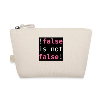 !false is not false! - "!false is not false!" - Organic Pouch - nature - Front
