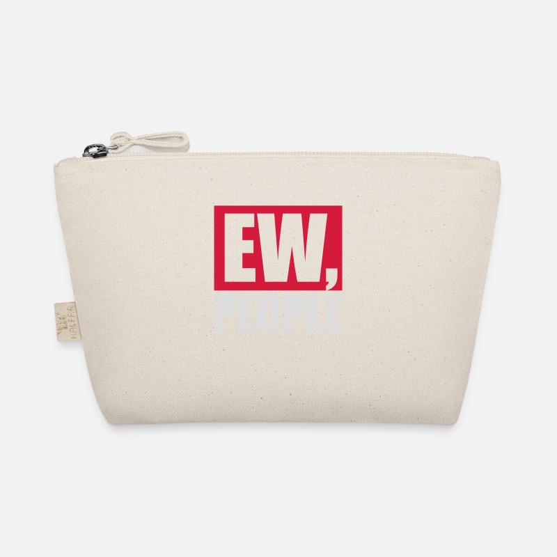ew people funny quote Organic Pouch