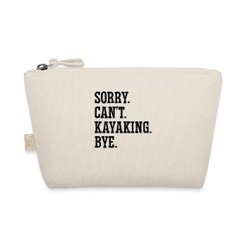Sorry Can't Kayaking Bye Rowing Canoe Kayak Rower - Bio-Täschchen - Natur - Vorne