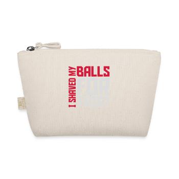 I shaved my balls - Organic Pouch - nature - Front