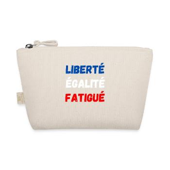 liberté égalité fatigué - Trousse biologique - nature - Devant