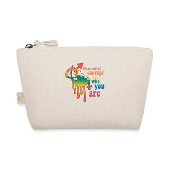 It takes a lot of courage to be who you are - Organic Pouch - nature - Front