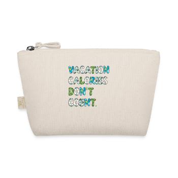 Vacation Calories Don't Count. Funny Vacation - Organic Pouch - nature - Front