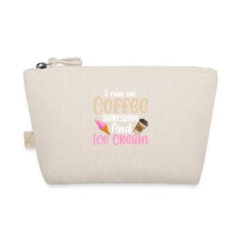 I Run On Coffee Sarcasm And Ice Cream Cone Scoop - Organic Pouch - nature - Front