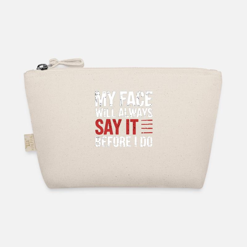 My Face Will Always Say It Before I Do 9 Bio-Täschchen