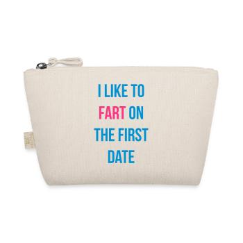 i like to fart on the first date - Trousse biologique - nature - Devant