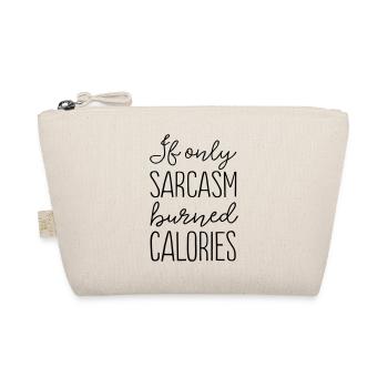 If Only Sarcasm Burned Calories - Organic Pouch - nature - Front
