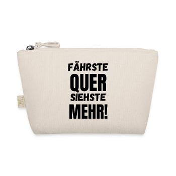 Fährste Quer Siehste Mehr! - Bio-Täschchen - Natur - Vorne