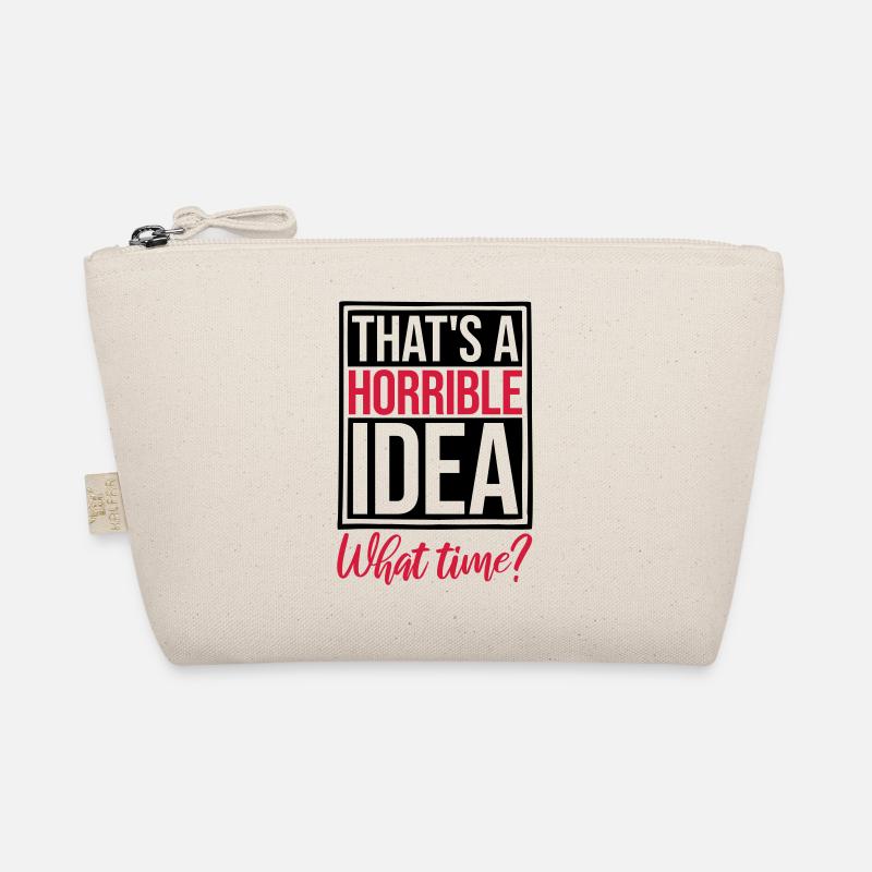 Thats a horrible Idea Organic Pouch