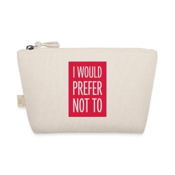 Je préfère ne pas - Trousse biologique - nature - Devant