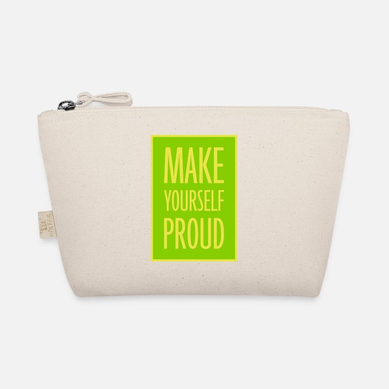 make yourself proud quote Organic Pouch