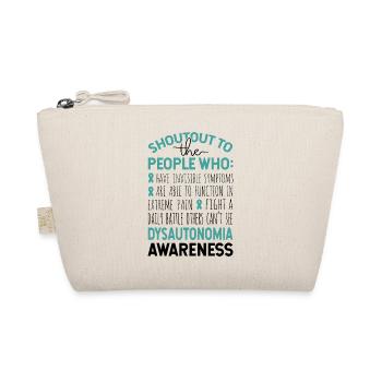 Shoutout To The People Dysautonomia Awareness - Organic Pouch - nature - Front