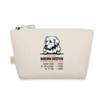 Ohne Maremma Sheepdog ist alles doof - Bio-Täschchen - Natur - Vorne