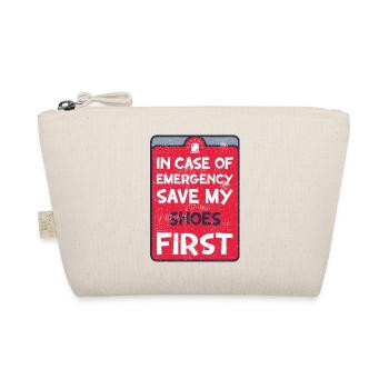 In case of emergency save my shoes first. - Organic Pouch - nature - Front