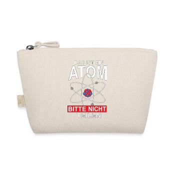 Das ist ein Atom Bitte nicht teilen, Geschenk - Bio-Täschchen - Natur - Vorne