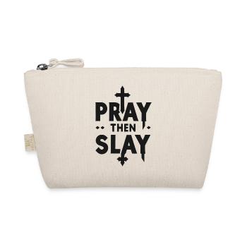 Pray then Slay - Organic Pouch - nature - Front