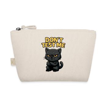 Ne me testez pas | chat noir en colère drôle sarcastique -Y - Trousse biologique - nature - Devant