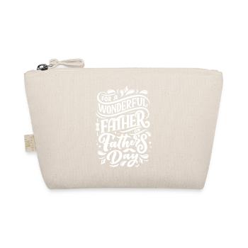 for a wondeful father on fathers day - Organic Pouch - nature - Front