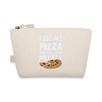 Füttere mich mit Pizza Sag mir, dass ich hübsch bin - Bio-Täschchen - Natur - Vorne