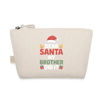 Lieber Weihnachtsmann, mein Bruder hat es geschafft. - Bio-Täschchen - Natur - Vorne