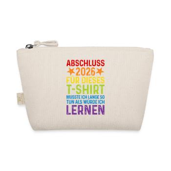 Graduation 2026 T-Shirt Saying Long Learn to Pretend - Organic Pouch - nature - Front