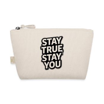 Stay True to Yourself - Stay True, Stay You Typography - Organic Pouch - nature - Front