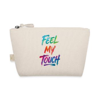 Feel My Touch Colorful Text Painting Print - Organic Pouch - nature - Front