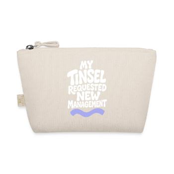 My Tinsel Requested New Management - Bio-Täschchen - Natur - Vorne