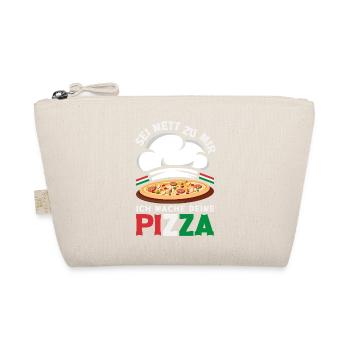 Sei Nett Zu Mir Ich Mache Deine Pizza - Bio-Täschchen - Natur - Vorne