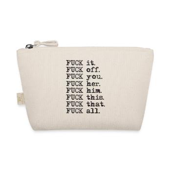 Fuck you Fuck tout provocant cadeau drôle - Trousse biologique - nature - Devant