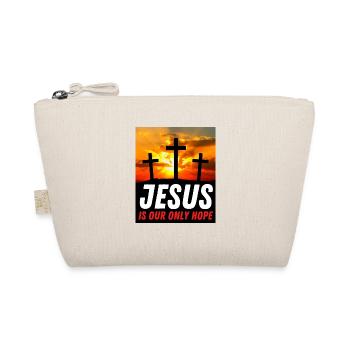 Jesus Is Our Only Hope - Christian Quote - Organic Pouch - nature - Front