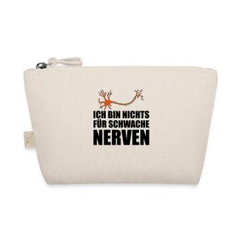 Ich bin nichts fuer schwache nerven. - Bio-Täschchen - Natur - Vorne