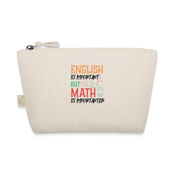 Math math school saying gift - Organic Pouch - nature - Front