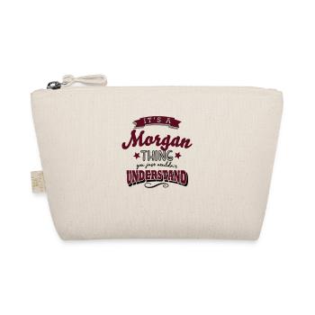 its a morgan name surname thing - Organic Pouch - nature - Front