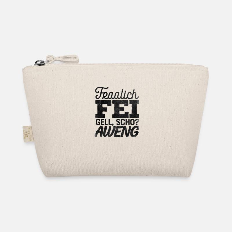 Fränkisch Spruch Fraalich Fei Aweng Shirt - Bio-Täschchen - Natur
