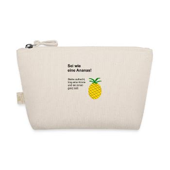 Sei wie eine Ananas! - Bio-Täschchen - Natur - Vorne