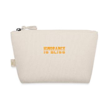 ignorance is bliss - Trousse biologique - nature - Devant