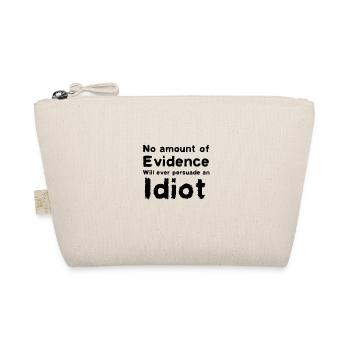 Convaincre un idiot - Trousse biologique - nature - Devant