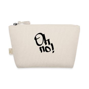 Oh no, oh no! Graffiti, design color editable - Organic Pouch - nature - Front