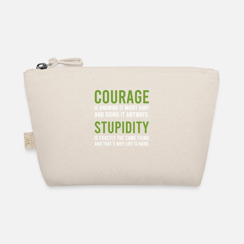 Courage Dummheits Courage and Stupid Geschenk Bio-Täschchen