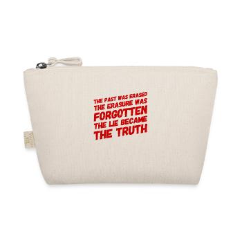 The lie became the truth - Organic Pouch - nature - Front