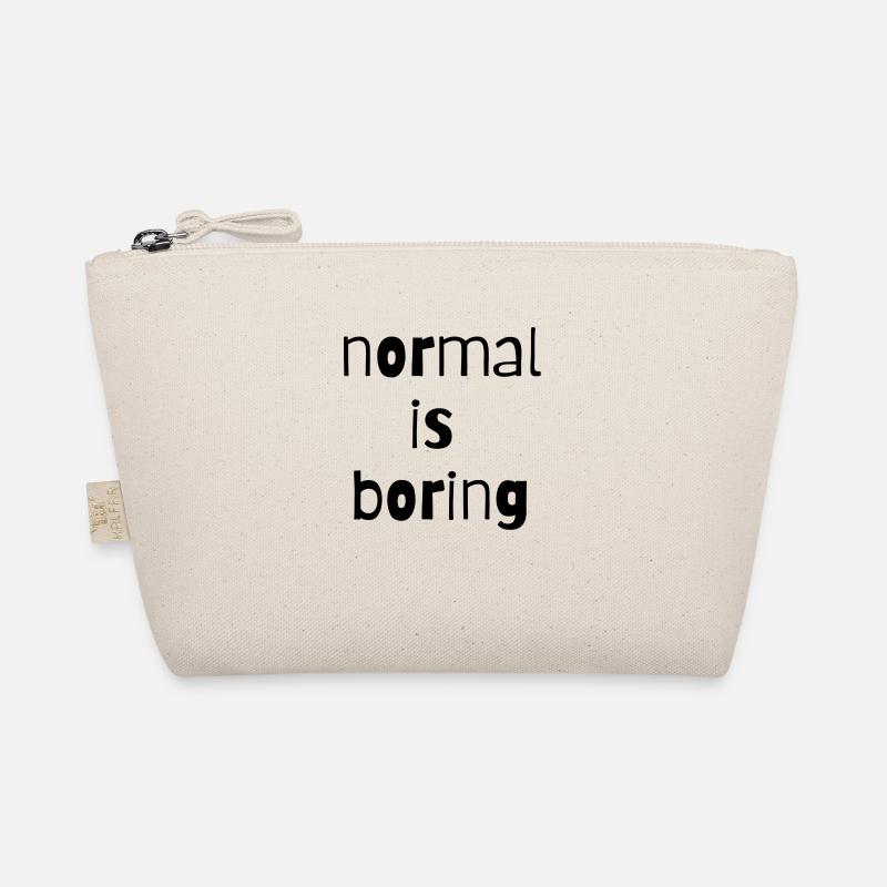 normal is boring normal ist langweilig anders - Bio-Täschchen - Natur