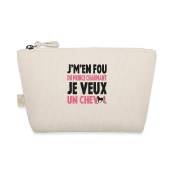 Je M'en Fou Du Prince Charmant Je Veux Son Cheval - Trousse biologique - nature - Devant
