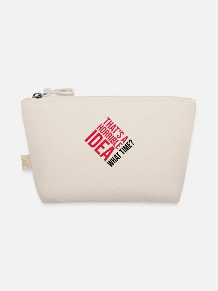 Thats a horrible Idea - Organic Pouch - nature - Front