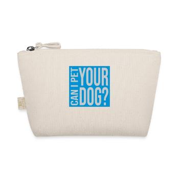 Pet your Dog Spruch - Bio-Täschchen - Natur - Vorne