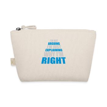 I m not arguing - Organic Pouch - nature - Front