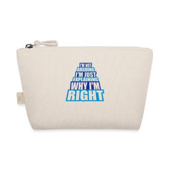 I m not arguing - Organic Pouch - nature - Front