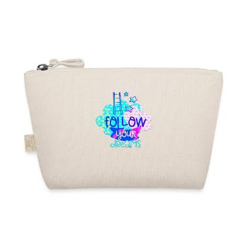 your dreams positive thoughts happy - Organic Pouch - nature - Front
